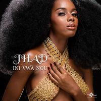 JHAD - Ini Vwa Nou