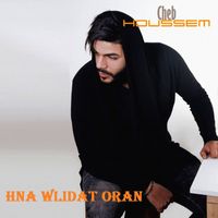 Cheb Houssem - hna wlidat Oran