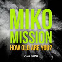 Miko Mission - How Old Are You?