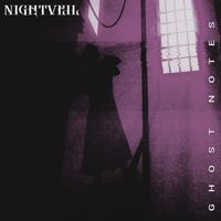 Ghost Notes - Nightveil