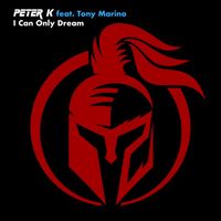 Peter K - I Can Only Dream