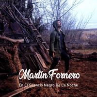 Martin Fornero - En El Silencio Negro de la Noche