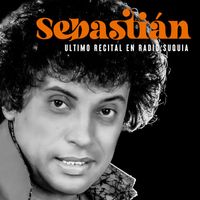 Sebastian - Ultimo Recital En Vivo en Radio Suquia
