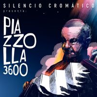 Silencio Cromático - Piazzolla 3600 (En Vivo)