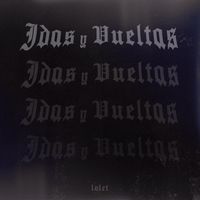 lolet - Idas Y Vueltas
