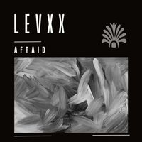 Levxx - Afraid