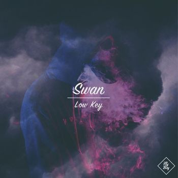 Swan - Low Key (Explicit)