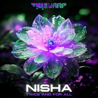 Nisha - Twice And For All
