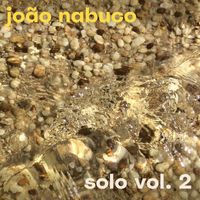 João Nabuco - João Nabuco Solo - Vol. 2