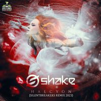 Shake - Halcyon (SilentBreakers Remix 2023)