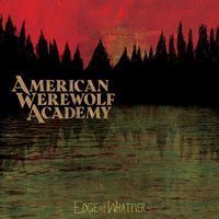 American Werewolf Academy - Edge of Whatever (Explicit)