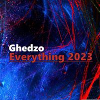 Ghedzo - Everything 2023