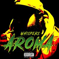Whispers - Aroma (Explicit)
