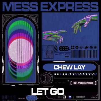Chew Lay - Let Go EP