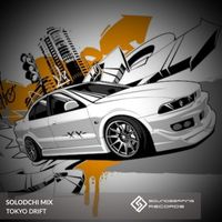 Solodchi Mix - Tokyo Drift