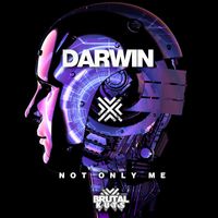 Darwin - Not Only Me