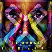 Oli Hodges - Feeling Alright