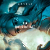 LTN - Time Of Our Lives