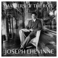 Josef Lhevinne - The Masters of the Roll - Josef Lhévinne