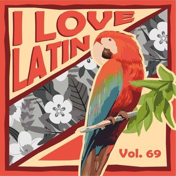 Various Artists - I Love Latin, Vol. 69