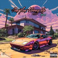 Mylo - Pour Your Henny Up (Explicit)