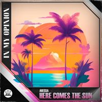 Aressa - Here Comes the Sun