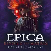 Epica - Beyond The Matrix (Live At The AFAS Live)