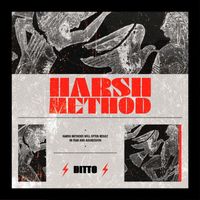 DITTO - HARSH METHOD