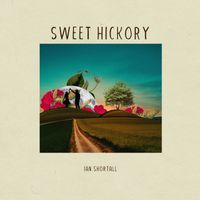 Ian Shortall - Sweet Hickory