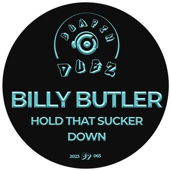 Billy Butler - Hold That Sucker Down