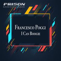 Francesco Poggi - I can boogie