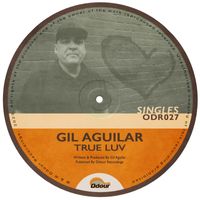 Gil Aguilar - True Luv