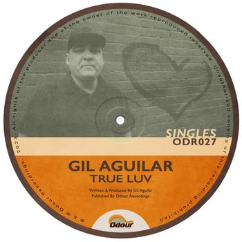 Gil Aguilar - True Luv