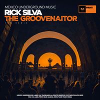 Rick Silva - The Groovenaitor