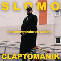 Slomo - In einem anderen Leben (Claptomanik Remix)