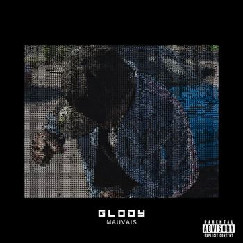 glody - Mauvais (Explicit)