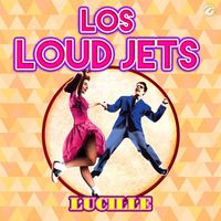 Los Loud Jets - Lucille