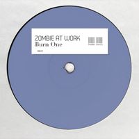 Zombie At Work - Burn One
