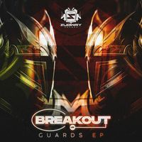 Breakout - Guards EP