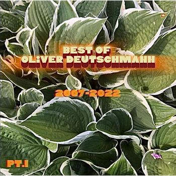 Oliver Deutschmann - Best of Oliver Deutschmann Pt. 1