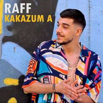 Raff - Kakazum A