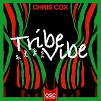 Chris Cox - Tribe Vibe