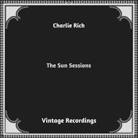 Charlie Rich - The Sun Sessions (Hq remastered 2023)
