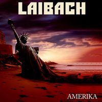 Laibach - Amerika