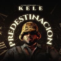 Kele - PREDESTINACION (Explicit)
