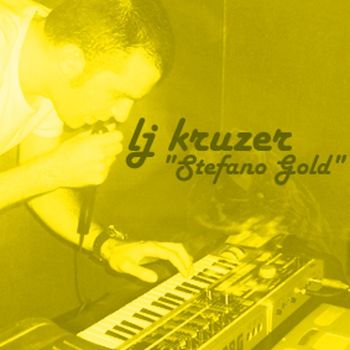 LJ Kruzer - Stefano Gold (Explicit)