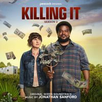 Jonathan Sanford - Killing It, Season 2 (Original Series Soundtrack)