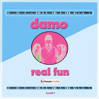 Damo - Real Fun EP