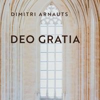 Dimitri Arnauts - Deo Gratia