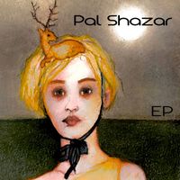 Pal Shazar - EP